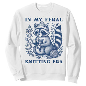 In My Feral Knitting Era Sweatshirt Raccoon Yarn Lover TS12 White Print Your Wear