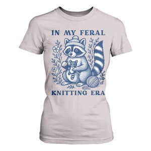 In My Feral Knitting Era T Shirt For Women Raccoon Yarn Lover TS12 Ice Gray Print Your Wear