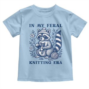 In My Feral Knitting Era Toddler T Shirt Raccoon Yarn Lover TS12 Light Blue Print Your Wear