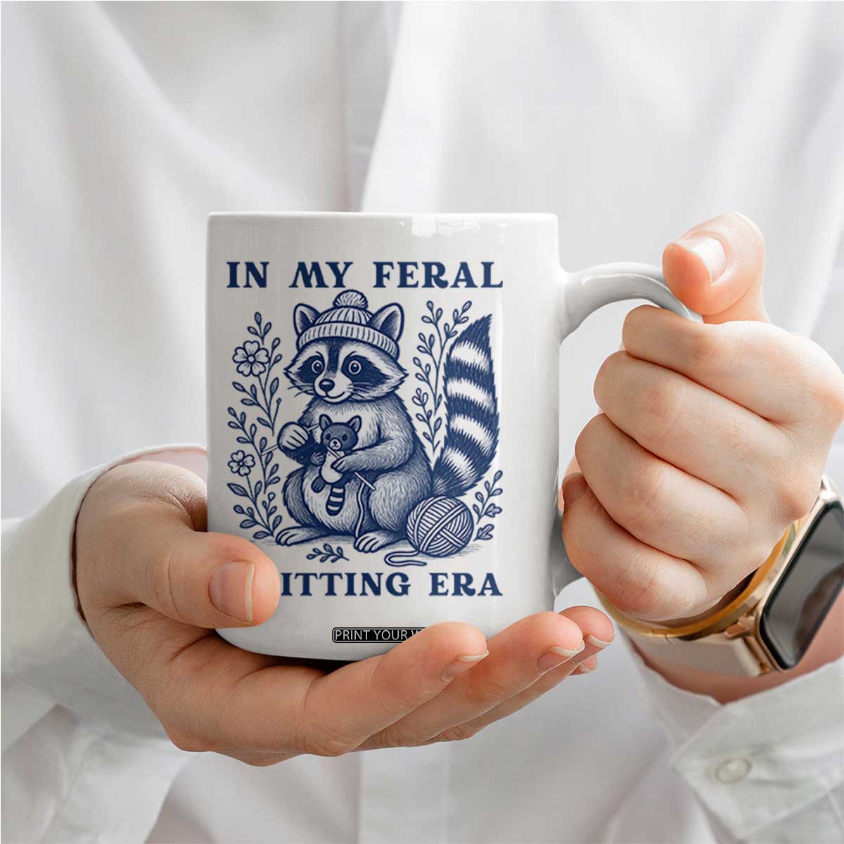 In My Feral Knitting Era Coffee Mug Raccoon Yarn Lover TS12 Print Your Wear