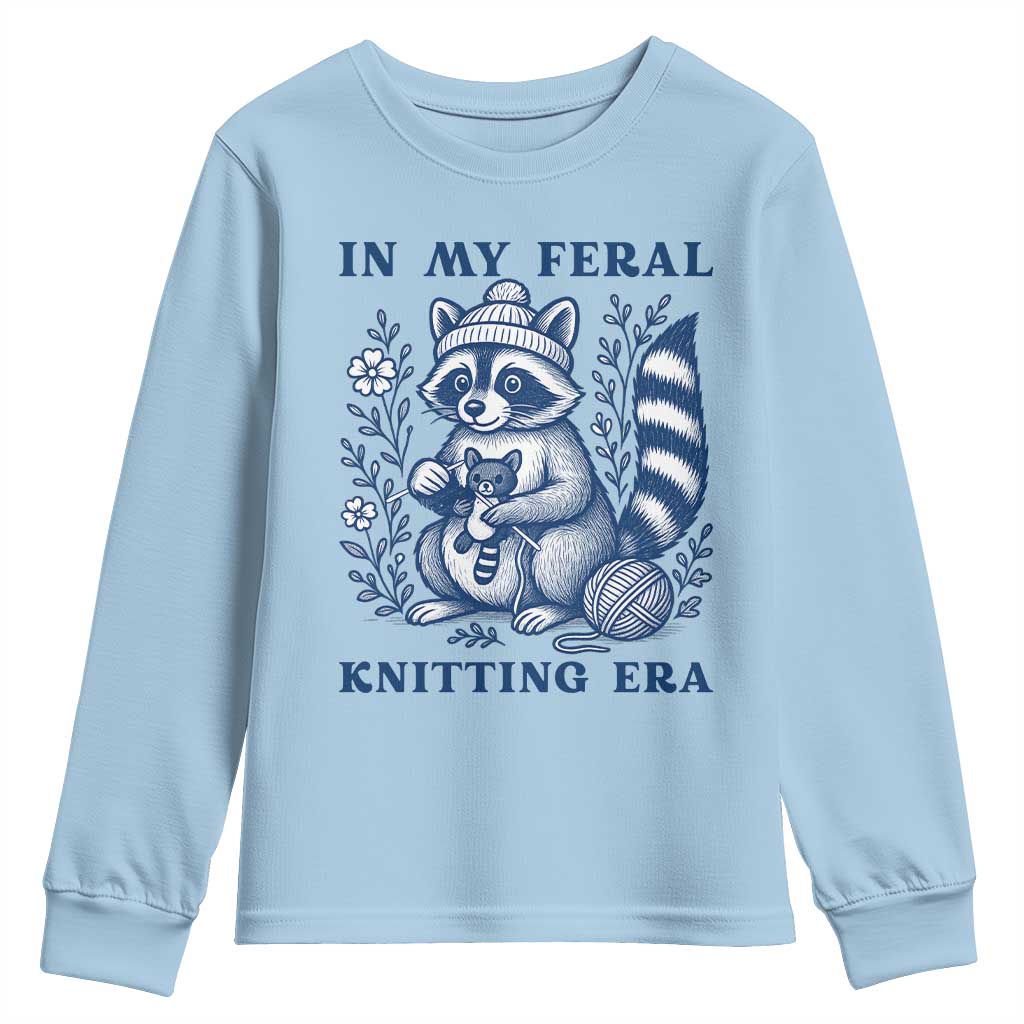 In My Feral Knitting Era Youth Sweatshirt Raccoon Yarn Lover TS12 Light Blue Print Your Wear
