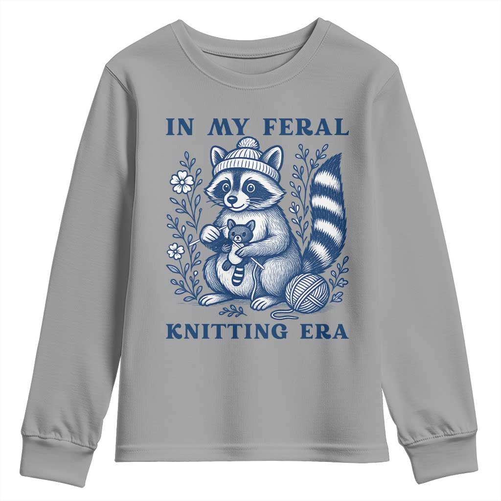 In My Feral Knitting Era Youth Sweatshirt Raccoon Yarn Lover TS12 Sport Gray Print Your Wear