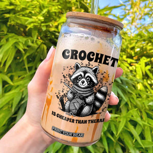 Crocheting Is Cheaper Than Therapy Glass Can Raccoon Yarn Lover TS12 White Print Your Wear
