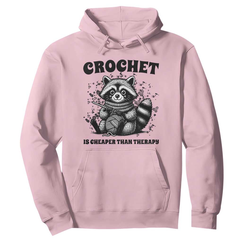 Crocheting Is Cheaper Than Therapy Hoodie Raccoon Yarn Lover TS12 Light Pink Print Your Wear