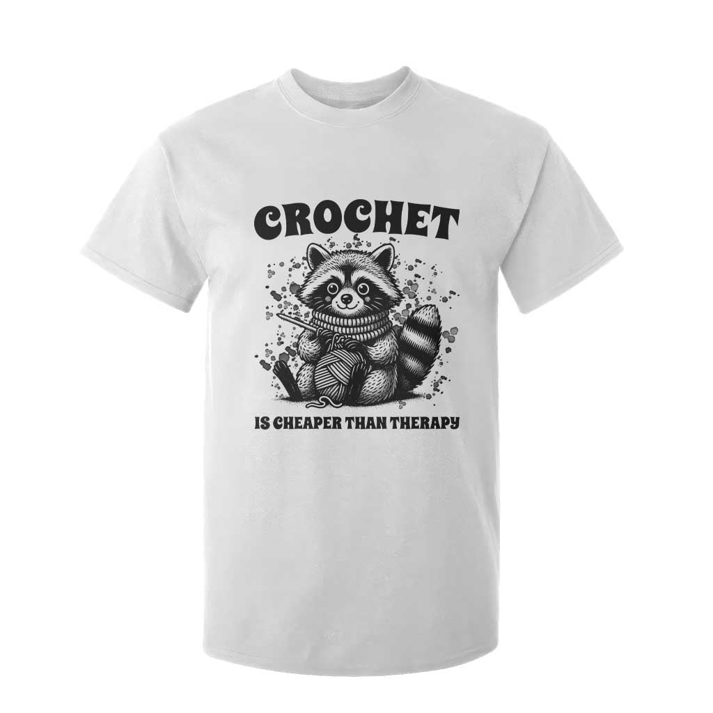 Crocheting Is Cheaper Than Therapy T Shirt For Kid Raccoon Yarn Lover TS12 White Print Your Wear