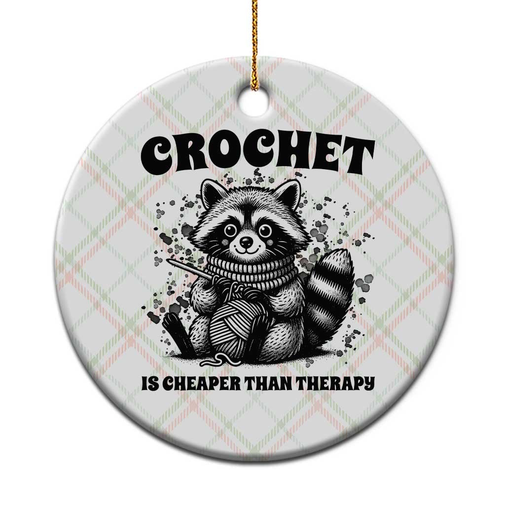 Crocheting Is Cheaper Than Therapy Ceramic Ornament Raccoon Yarn Lover TS12 1pc Christmas Plaid Print Your Wear