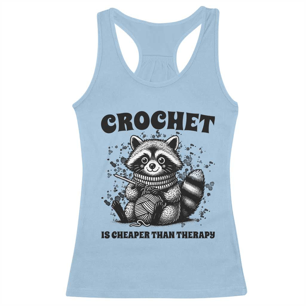 Crocheting Is Cheaper Than Therapy Racerback Tank Top Raccoon Yarn Lover TS12 Light Blue Print Your Wear
