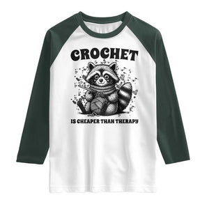 Crocheting Is Cheaper Than Therapy Raglan Shirt Raccoon Yarn Lover TS12 White Dark Forest Green Print Your Wear