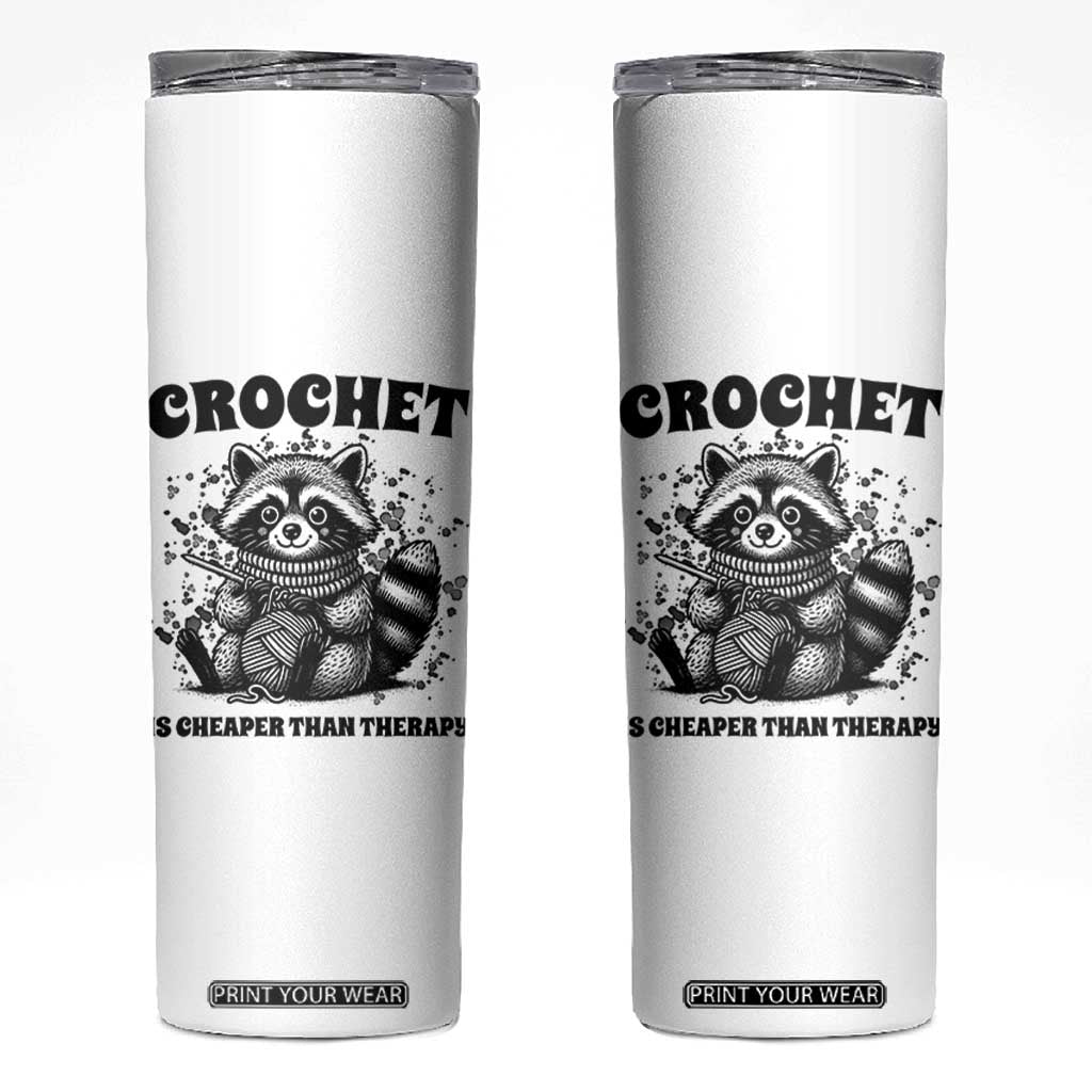 Crocheting Is Cheaper Than Therapy Skinny Tumbler Raccoon Yarn Lover TS12 White Print Your Wear