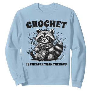 Crocheting Is Cheaper Than Therapy Sweatshirt Raccoon Yarn Lover TS12 Light Blue Print Your Wear