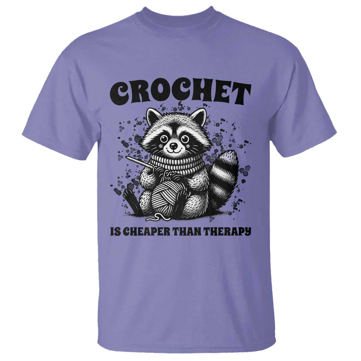 Crocheting Is Cheaper Than Therapy T Shirt Raccoon Yarn Lover TS12 Violet Print Your Wear