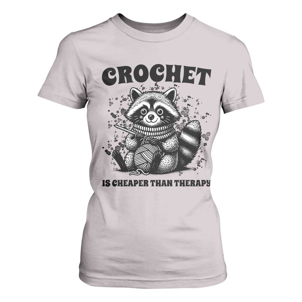 Crocheting Is Cheaper Than Therapy T Shirt For Women Raccoon Yarn Lover TS12 Ice Gray Print Your Wear