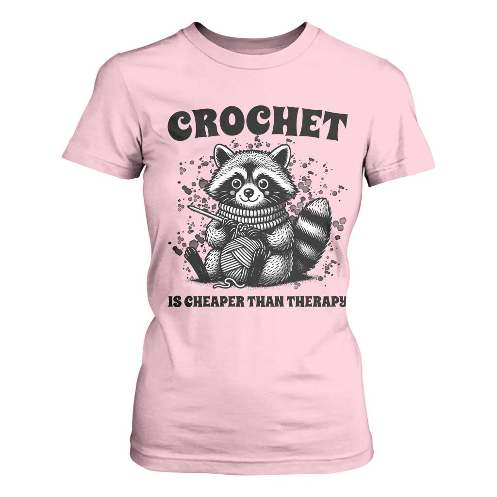 Crocheting Is Cheaper Than Therapy T Shirt For Women Raccoon Yarn Lover TS12 Light Pink Print Your Wear