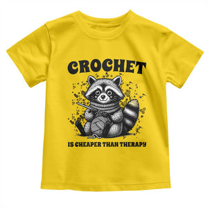 Crocheting Is Cheaper Than Therapy Toddler T Shirt Raccoon Yarn Lover TS12 Daisy Print Your Wear