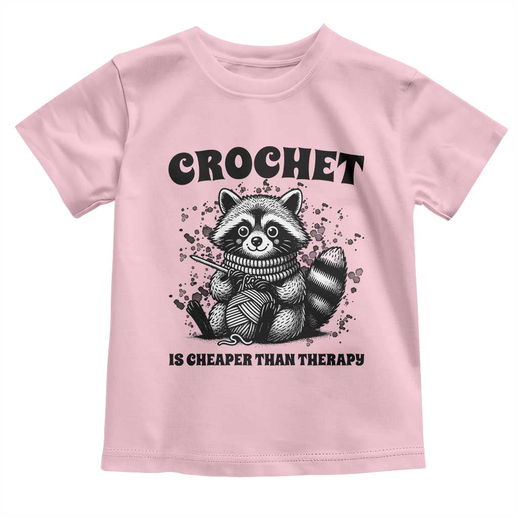 Crocheting Is Cheaper Than Therapy Toddler T Shirt Raccoon Yarn Lover TS12 Light Pink Print Your Wear