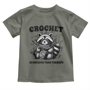 Crocheting Is Cheaper Than Therapy Toddler T Shirt Raccoon Yarn Lover TS12 Military Green Print Your Wear