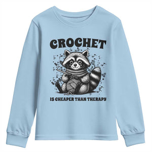 Crocheting Is Cheaper Than Therapy Youth Sweatshirt Raccoon Yarn Lover TS12 Light Blue Print Your Wear