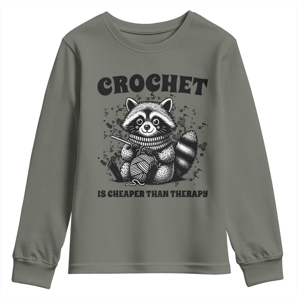Crocheting Is Cheaper Than Therapy Youth Sweatshirt Raccoon Yarn Lover TS12 Military Green Print Your Wear