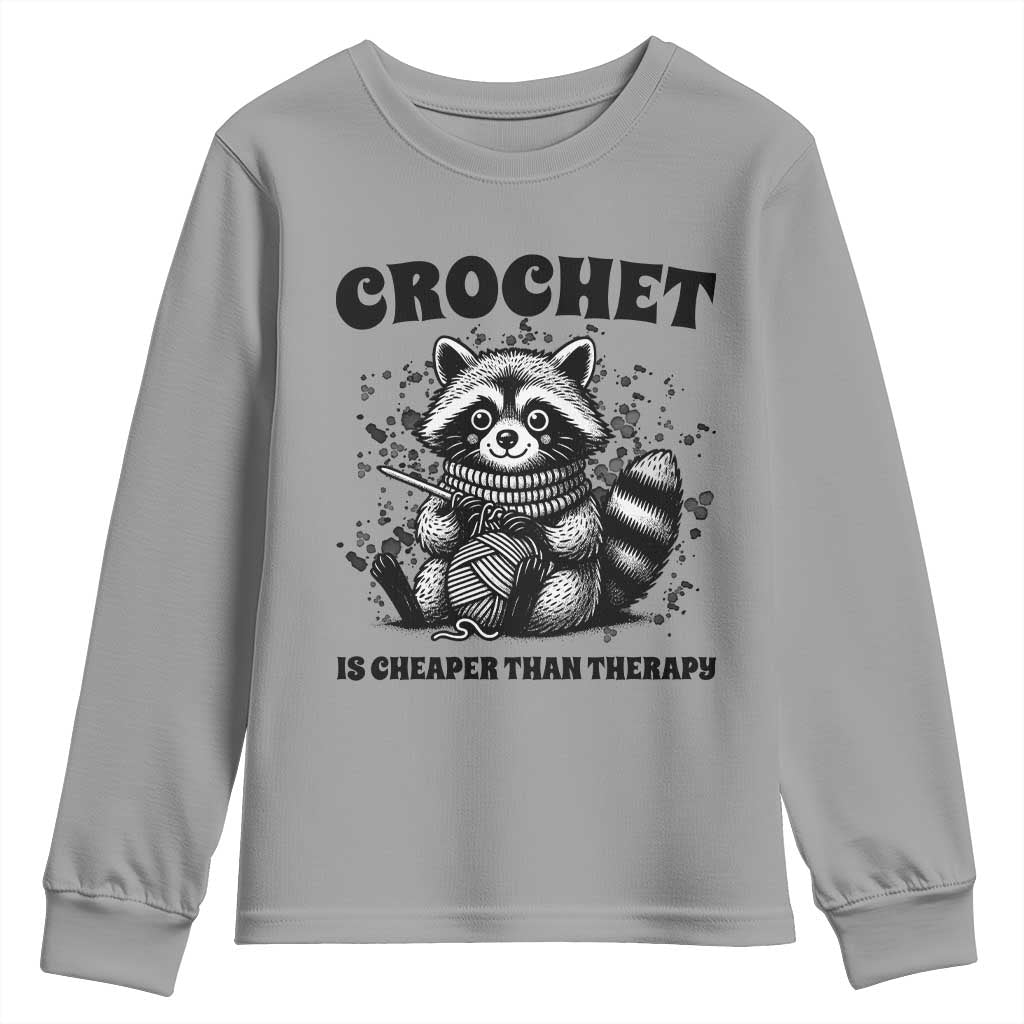 Crocheting Is Cheaper Than Therapy Youth Sweatshirt Raccoon Yarn Lover TS12 Sport Gray Print Your Wear