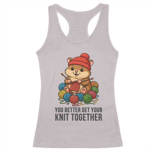 Cute Hamster Knitting Racerback Tank Top You Better Get Your Knit Together TS12 Ice Gray Print Your Wear