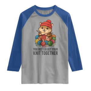 Cute Hamster Knitting Raglan Shirt You Better Get Your Knit Together TS12 Sport Gray Royal Print Your Wear