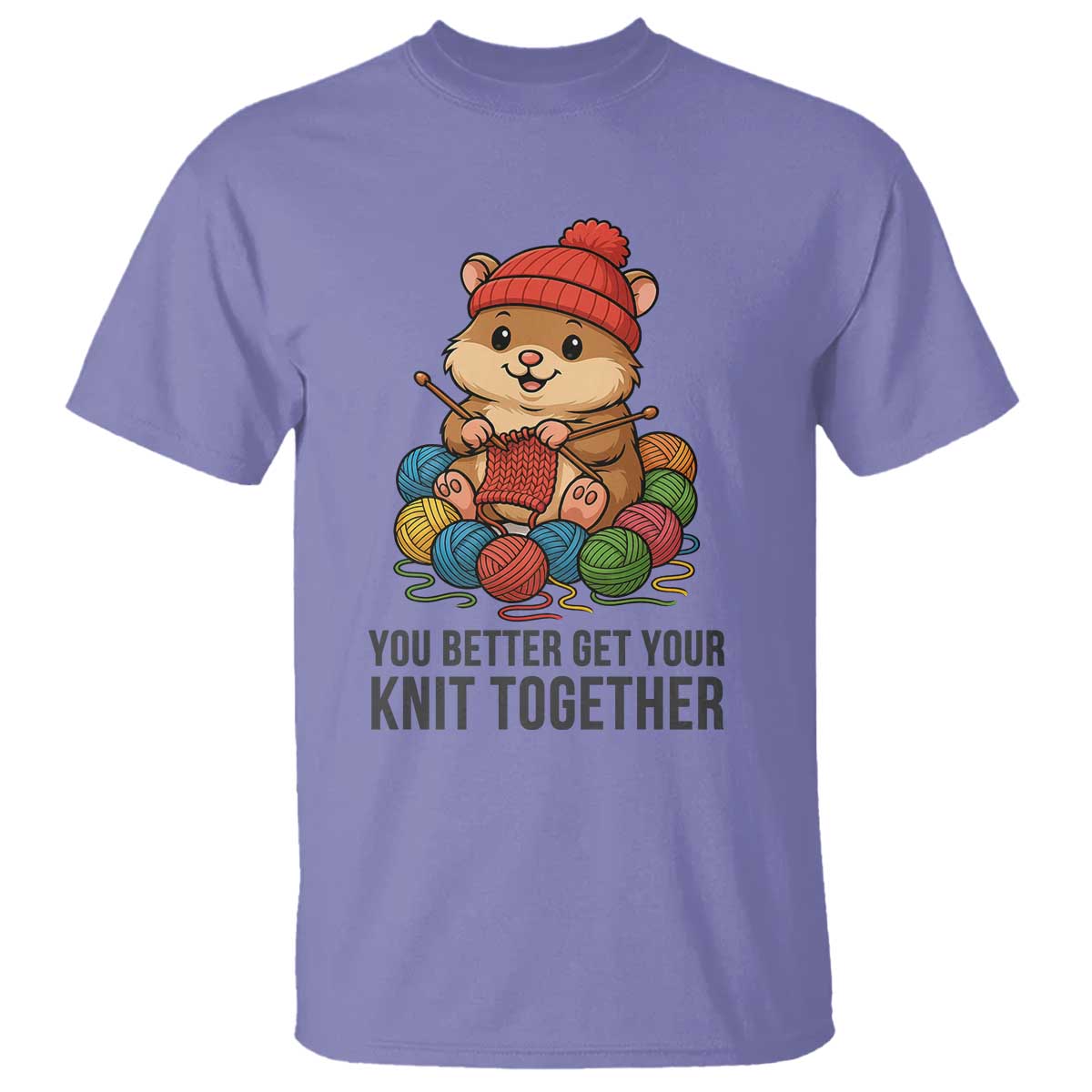 Cute Hamster Knitting T Shirt You Better Get Your Knit Together TS12 Violet Print Your Wear