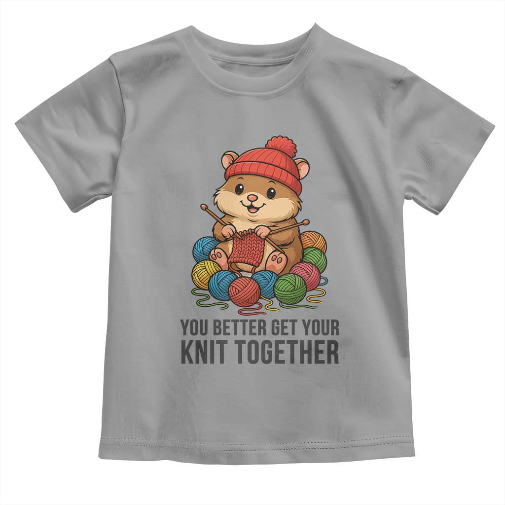 Cute Hamster Knitting Toddler T Shirt You Better Get Your Knit Together TS12 Sport Gray Print Your Wear