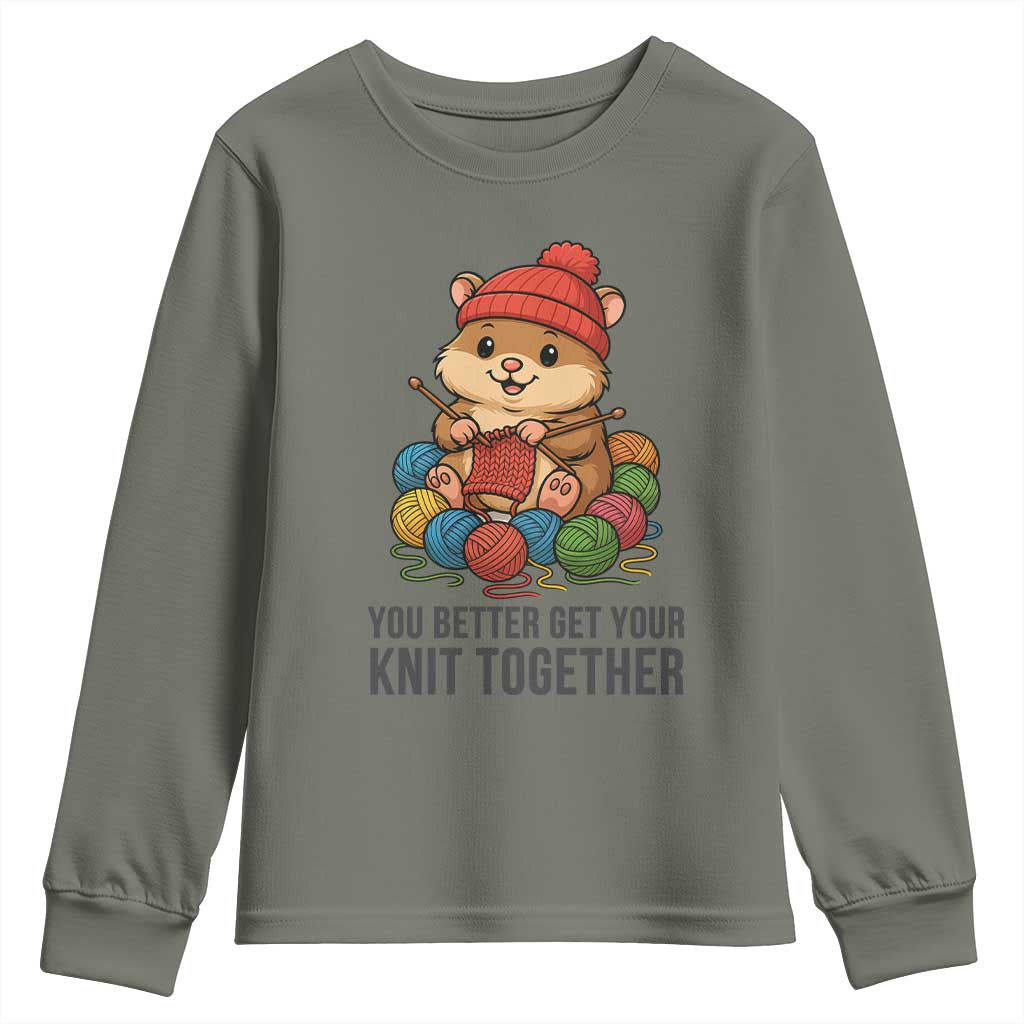 Cute Hamster Knitting Youth Sweatshirt You Better Get Your Knit Together TS12 Military Green Print Your Wear