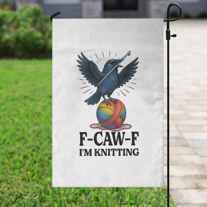 F Caw F I Am Knitting Garden Flag Funny Raven Gift For Knitter TS12 Print Your Wear