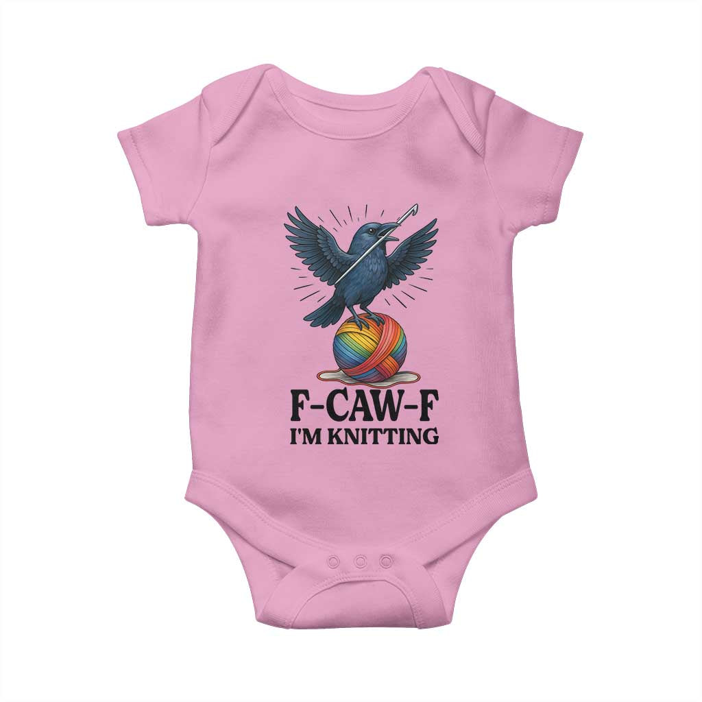 F Caw F I Am Knitting Baby Onesie Funny Raven Gift For Knitter TS12 Light Pink Print Your Wear