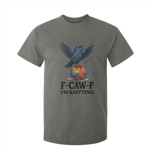 F Caw F I Am Knitting T Shirt For Kid Funny Raven Gift For Knitter TS12 Military Green Print Your Wear