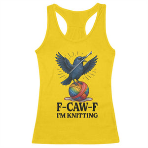 F Caw F I Am Knitting Racerback Tank Top Funny Raven Gift For Knitter TS12 Daisy Print Your Wear
