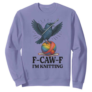 F Caw F I Am Knitting Sweatshirt Funny Raven Gift For Knitter TS12 Violet Print Your Wear