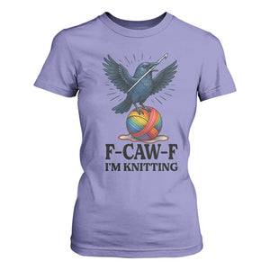 F Caw F I Am Knitting T Shirt For Women Funny Raven Gift For Knitter TS12 Violet Print Your Wear