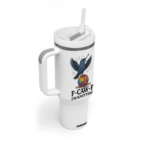 F Caw F I Am Knitting Tumbler With Handle Funny Raven Gift For Knitter TS12 Print Your Wear