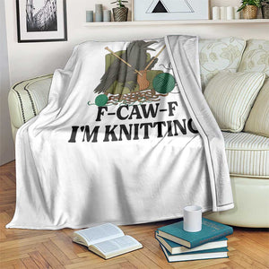 Raven F Caw F I Am Knitting Throw Blanket Funny Knitter Gift TS12 Print Your Wear