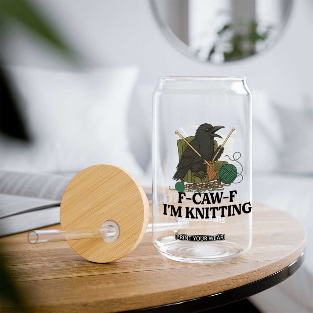 Raven F Caw F I Am Knitting Glass Can Funny Knitter Gift TS12 Print Your Wear