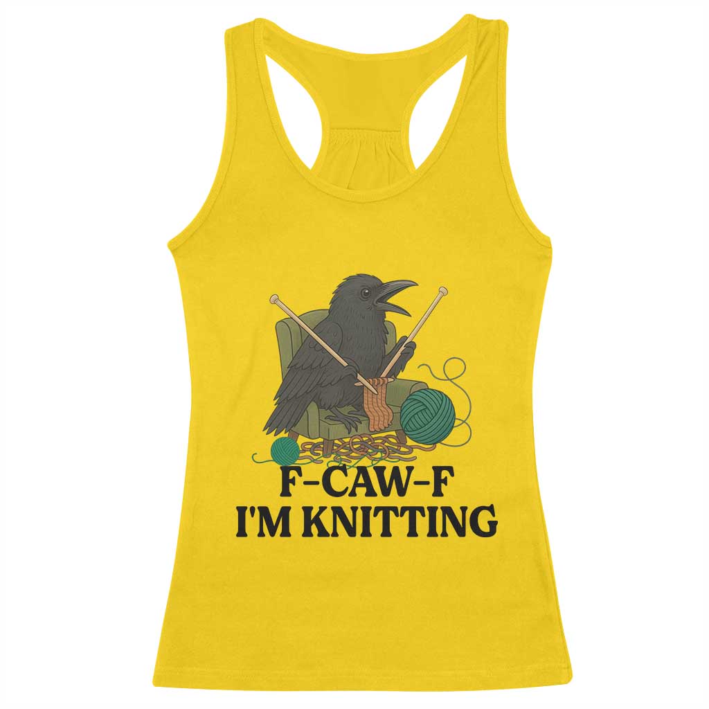 Raven F Caw F I Am Knitting Racerback Tank Top Funny Knitter Gift TS12 Daisy Print Your Wear
