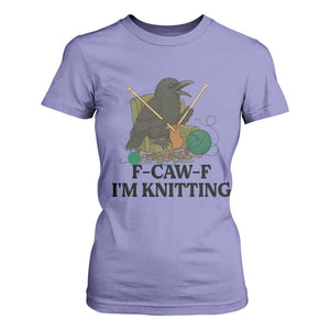 Raven F Caw F I Am Knitting T Shirt For Women Funny Knitter Gift TS12 Violet Print Your Wear