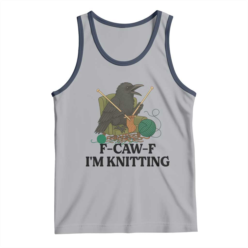 Raven F Caw F I Am Knitting Tank Top Funny Knitter Gift TS12 Athletic Heather Navy Print Your Wear