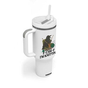 Raven F Caw F I Am Knitting Tumbler With Handle Funny Knitter Gift TS12 Print Your Wear
