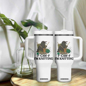 Raven F Caw F I Am Knitting Tumbler With Handle Funny Knitter Gift TS12 Print Your Wear