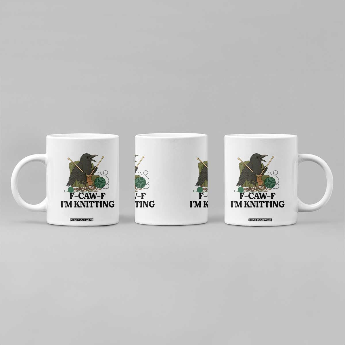 Raven F Caw F I Am Knitting Coffee Mug Funny Knitter Gift TS12 Print Your Wear