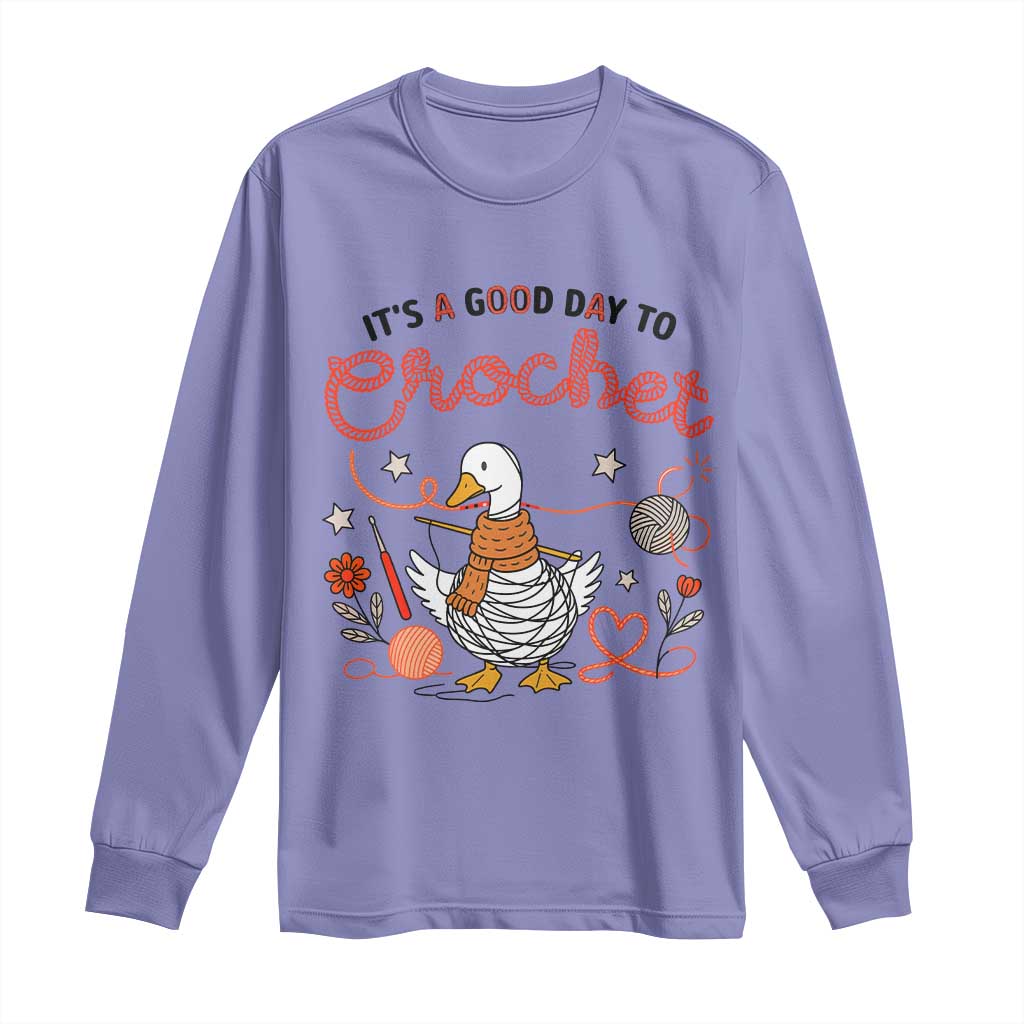 Funny Goose Crocheting Long Sleeve Shirt It Is A Good Day To Crochet TS12 Violet Print Your Wear