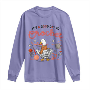 Funny Goose Crocheting Long Sleeve Shirt It Is A Good Day To Crochet TS12 Violet Print Your Wear