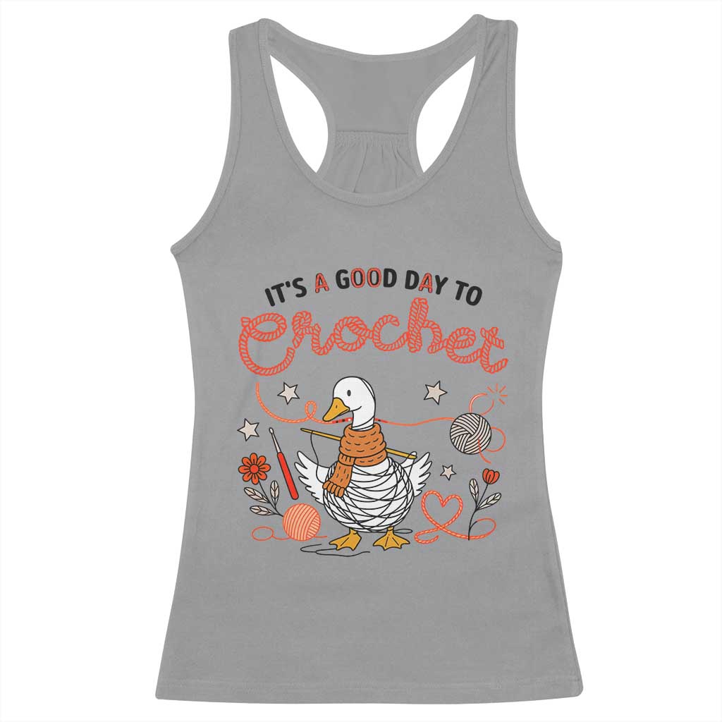 Funny Goose Crocheting Racerback Tank Top It Is A Good Day To Crochet TS12 Sport Gray Print Your Wear