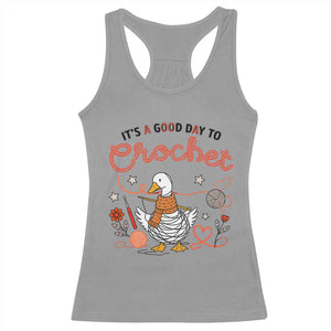 Funny Goose Crocheting Racerback Tank Top It Is A Good Day To Crochet TS12 Sport Gray Print Your Wear
