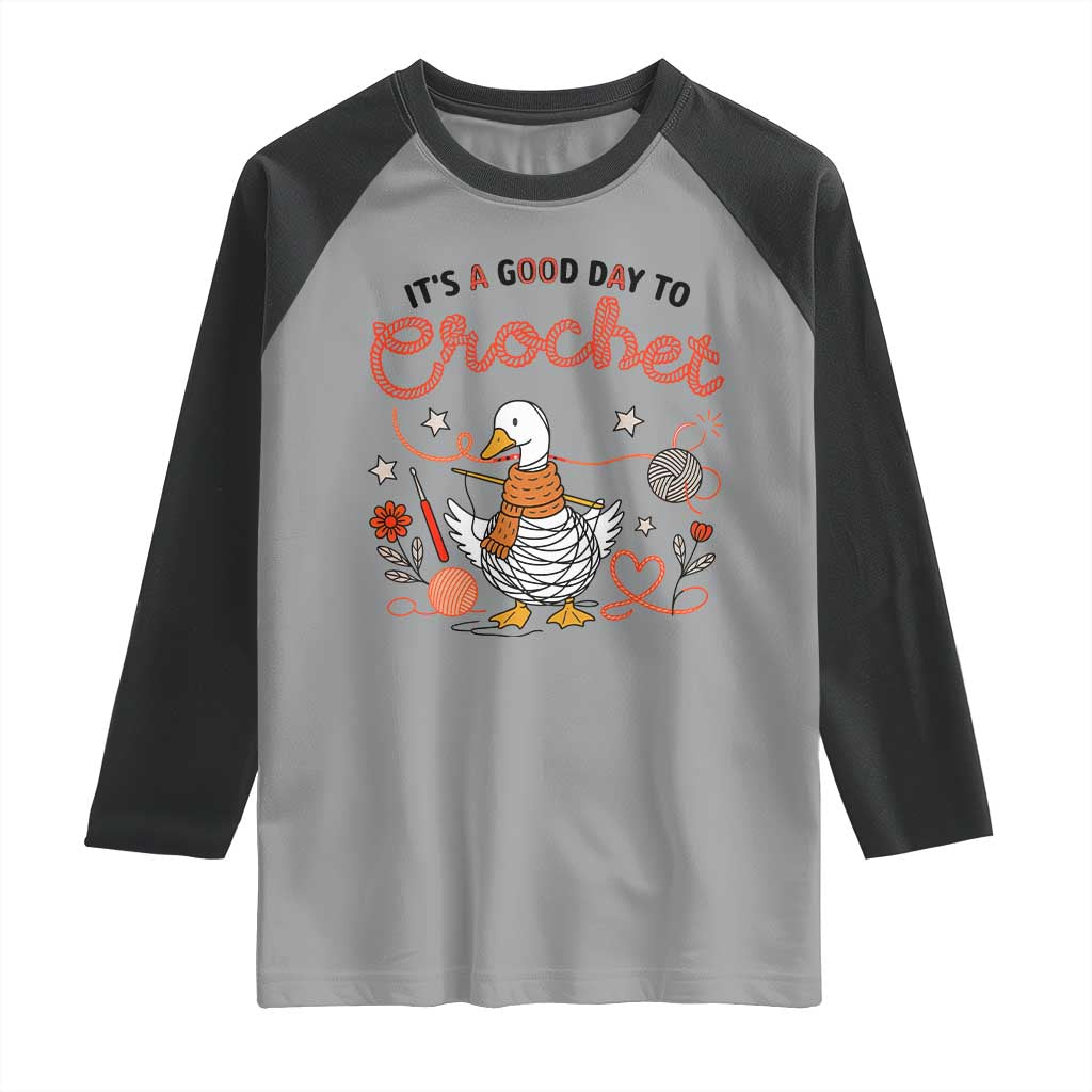 Funny Goose Crocheting Raglan Shirt It Is A Good Day To Crochet TS12 Sport Gray Black Print Your Wear