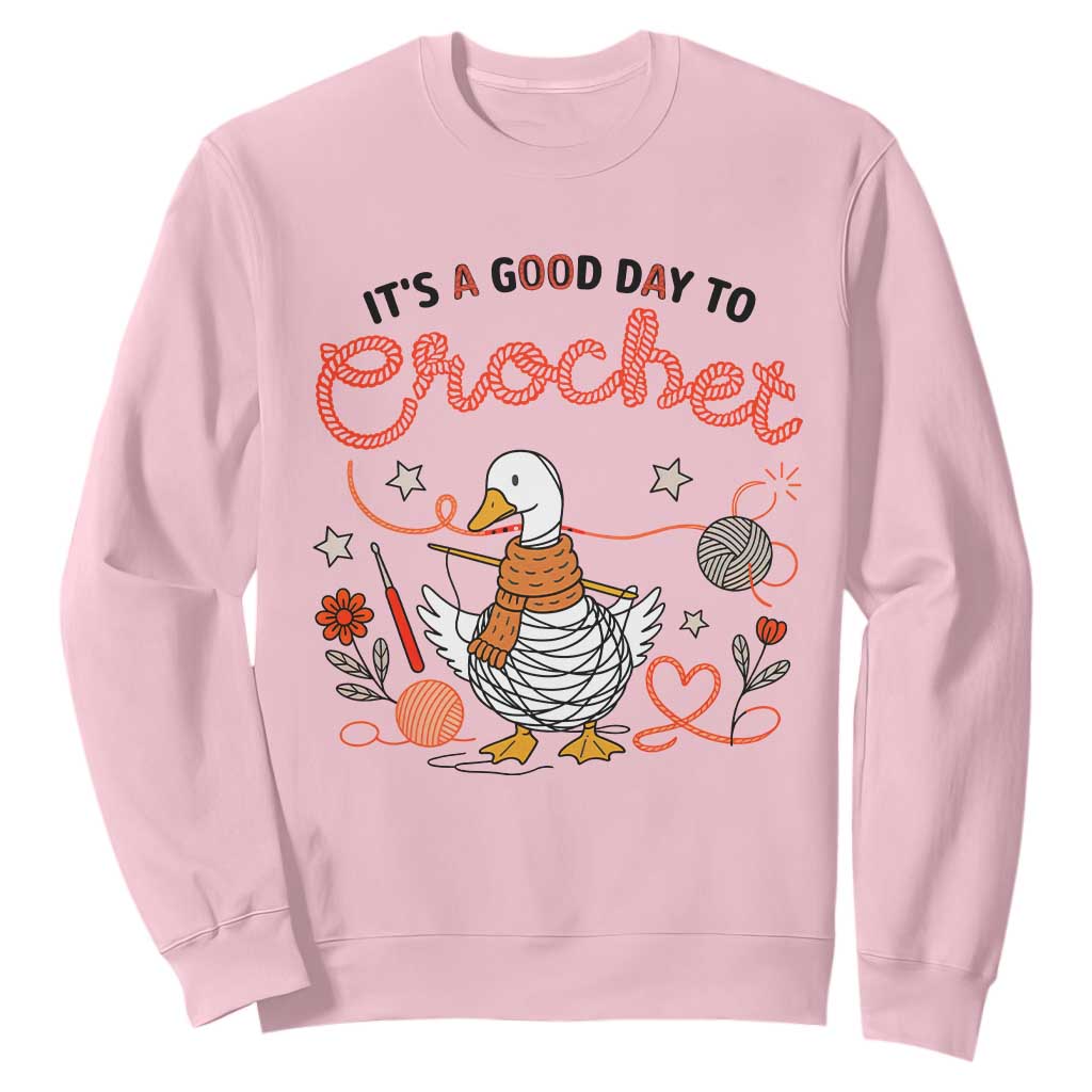Funny Goose Crocheting Sweatshirt It Is A Good Day To Crochet TS12 Light Pink Print Your Wear