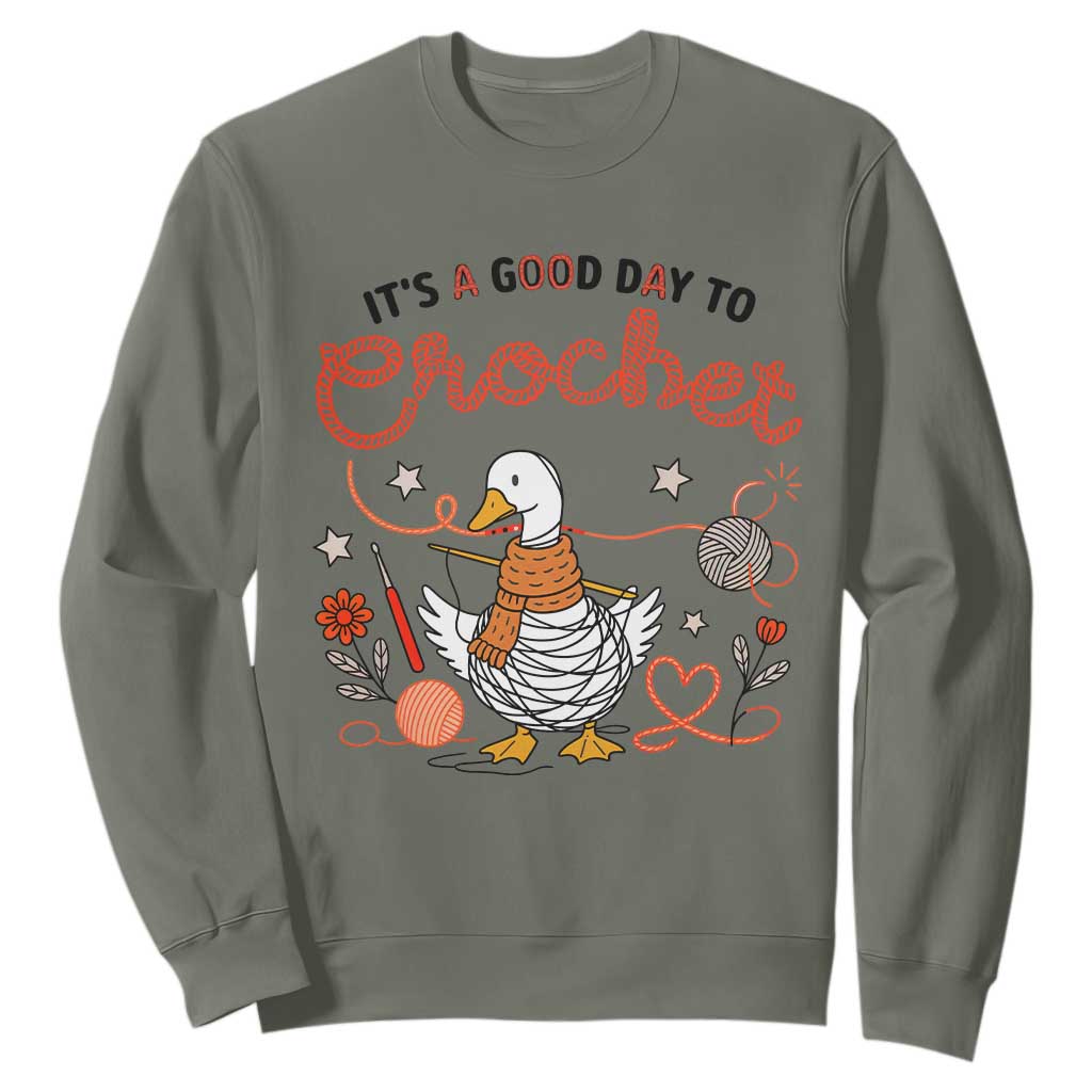 Funny Goose Crocheting Sweatshirt It Is A Good Day To Crochet TS12 Military Green Print Your Wear